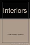 Interiors : a novel set in Vienna, 1910-1938