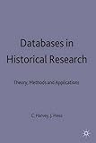 Databases in historical research : theory, methods and applications