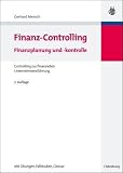 Finanz-Controlling: Finanzplanung und -kontrolle. Controlling zur finanziellen Unternehmensführung Reviews