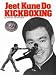 Jeet Kune Do Kickboxing