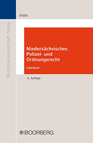 Niedersächsisches Polizei- und Ordnungsrecht: Lehrbuch (Rechtswissenschaft heute) (German Edition)