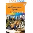 Frommer's Mediterranean Spain with Your Family: From Tranquil Villages to the Bustling Costas (Frommers With Your Family Series)