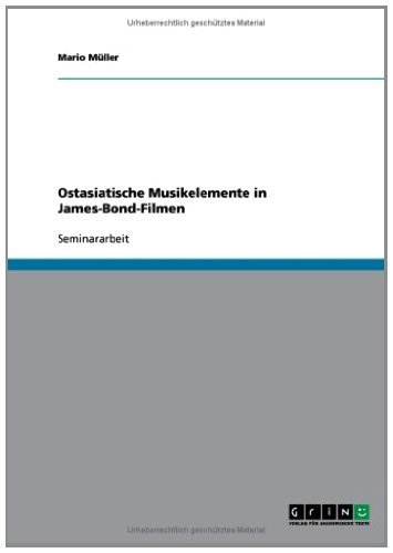 Ostasiatische Musikelemente in James-Bond-Filmen (German Edition)