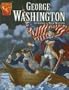 George Washington: Leading a New Nation (Graphic Library: Graphic Biographies)