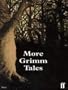 More Grimm Tales