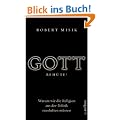 Gott beh�te! Warum wir die Religion aus der Politik raushalten m�ssen