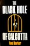 The Black Hole of Calcutta