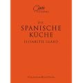 Classic Cooking: Spanische K�che
