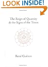 The Reign of Quantity & the Signs of the Times