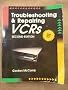 Troubleshooting and Repairing VCRs