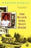 The Black Girl Next Door: A Memoir