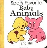 Spot's Favorite Baby Animals (A Spot Block Book)