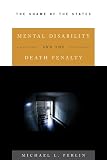Mental Disability and the Death Penalty: The Shame of the States