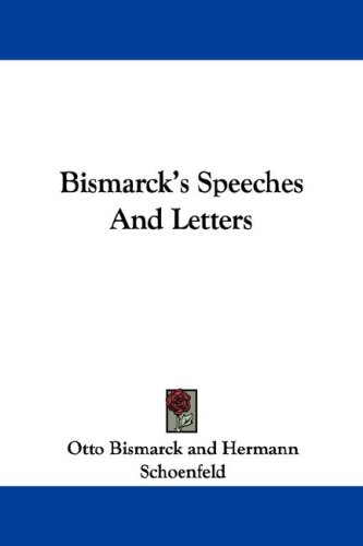 Bismarck's Speeches and Letters
