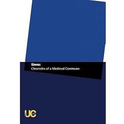 Siena: Chronicles of a Medieval Commune (Institutional Use)