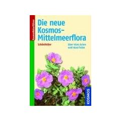 Die neue Kosmos-Mittelmeerflora: �ber 1600 Arten