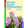 Die neue Kosmos-Mittelmeerflora: �ber 1600 Arten