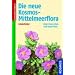 Die neue Kosmos-Mittelmeerflora: �ber 1600 Arten