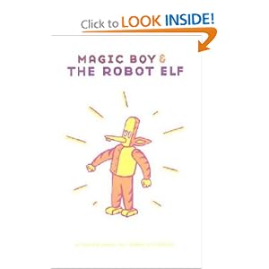 James Kochalka's Magic Boy & Robot Elf