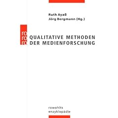 Qualitative Methoden der Medienforschung