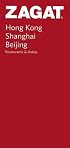 Hong Kong, Shanghai, Beijing Restaurants and Hotels (Zagat Survey: China)
