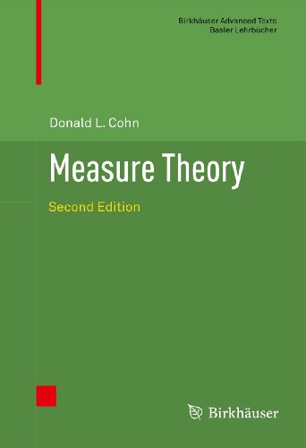 Measure Theory: Second Edition (Birkhäuser Advanced Texts   Basler Lehrbücher)