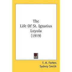 The Life Of St. Ignatius Loyola (1919)