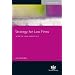Strategy for Law Firms: After the Legal Services Act 2007