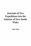 Journals of Two Expeditions into the Interior of New South Wales