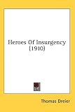 Books : Heroes Of Insurgency (1910)