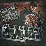Minor Setback (Screwed & Chopped)