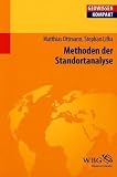 Methoden der Standortanalyse - Matthias Ottmann, Stephan Lifka