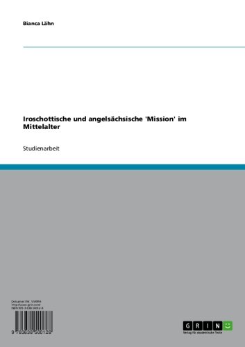 Iroschottische und angelsächsische 'Mission' im Mittelalter (German Edition)
