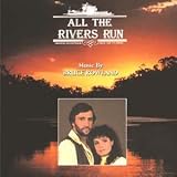 All The Rivers Run