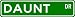 DAUNT Street Sign ~ Personalized Family Lastname Sign ~ Gameroom, Basement, Garage Si...