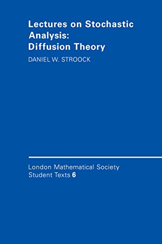 Lectures on Stochastic Analysis: Diffusion Theory (London Mathematical Society Student Texts)