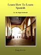Learn How To Learn Spanish