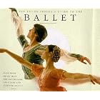 Click here to buy The Young Person's Guide to the Ballet (Musical reference guides) by  Anita Ganeri.