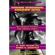 Sustaining Environmental Management Success: Best Business Practices from Industry Leaders