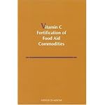 Vitamin C Fortification of Food Aid Commodities: Final Report book cover