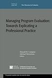 Managing program evaluation : towards explicating a professional practice