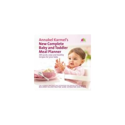 Click to buy Annabel Karmels New Complete Baby and Toddler Meal Planner Annabel Karmels New Complete Baby and Toddler Meal Planner