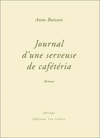 Buy Journal d'une serveuse de cafétéria online at Discounted New and Used prices. Delivered to your door with City Travel Guides.com