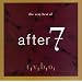 The Very Best of After 7
