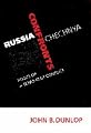 Russia Confronts Chechnya: Roots of a Separatist Conflict
