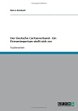 Der Deutsche Caritasverband - Ein Firmenimperium stellt sich vor