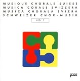 Schweizer Chormusik Vol. 1 - Various