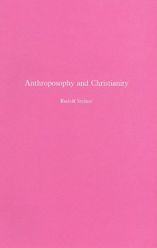 Anthroposophy and Christianity (Collected Works)
