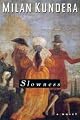 Slowness: A Novel