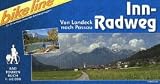 Innradweg. Innsbruck - Kufstein - Passau